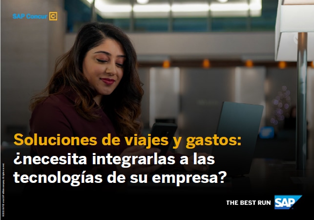 Soluciones de viajes y gastos: ¿necesita integrarlas a las tecnologías de su empresa?